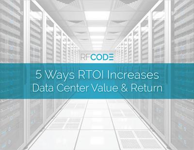 Download "5 Ways RTOI Increases Data Center Value and Return" Now