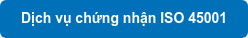 Dịch vụ chứng nhận ISO 45001