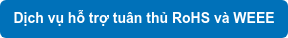 Dịch vụ hỗ trợ tuân thủ RoHS và WEEE