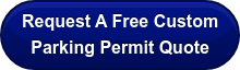 Request A Free Custom  Parking Permit Quote
