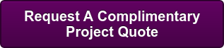 Request A Complimentary Project Quote