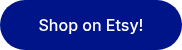 <p>Shop on Etsy!</p>
