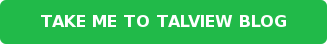 TAKE ME TO TALVIEW BLOG