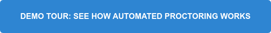 DEMO TOUR: SEE HOW AUTOMATED PROCTORING WORKS