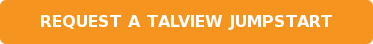 REQUEST A TALVIEW JUMPSTART