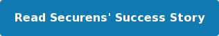 Read Securens' Success Story