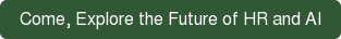 Come, Explore the Future of HR and AI