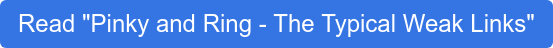 Read "Pinky and Ring - The Typical Weak Links"
