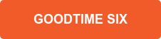 GOODTIME SIX