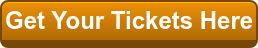 Get Your Tickets Here