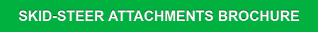 SKID-STEER ATTACHMENTS BROCHURE