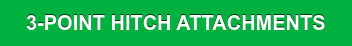 3-POINT HITCH ATTACHMENTS