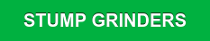 STUMP GRINDERS