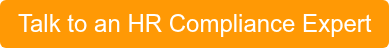 Talk to an HR Compliance Expert