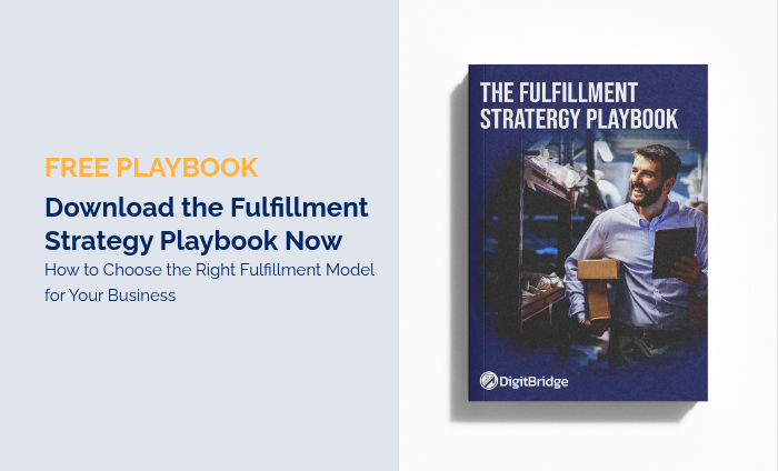 FREE PLAYBOOK Download the Fulfillment Strategy Guide Now How to Choose the Right Fulfillment Model for Your Business &nbsp;