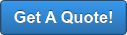Get A Quote!