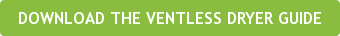 DOWNLOAD THE VENTLESS DRYER GUIDE