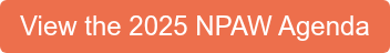 View the 2025 NPAW Agenda