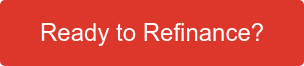 Ready to Refinance?