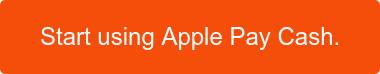 Start using Apple Pay Cash.