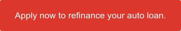 Apply now to refinance your auto loan.
