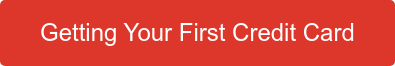 Getting Your First Credit Card