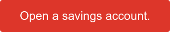 Open a savings account.