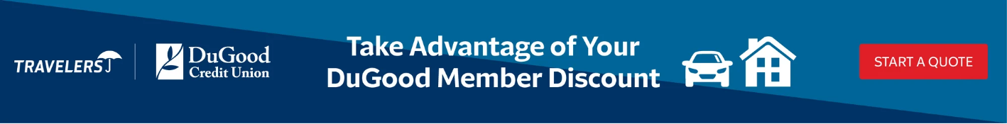 Take advantage of your DuGood member discount with Travler's Insurance
