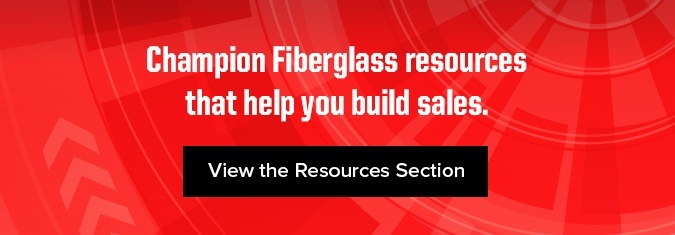 View the Champion Fiberglass Resources