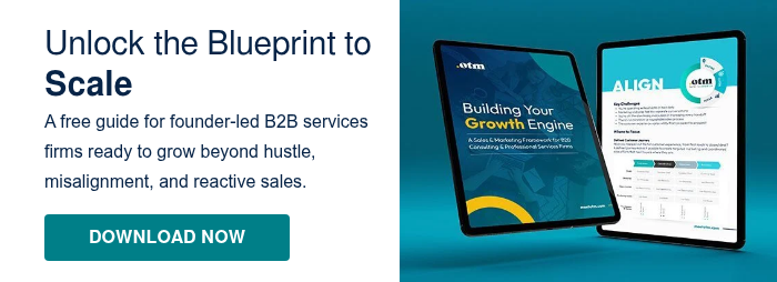Unlock the Blueprint to Scale A free guide for founder-led B2B services firms ready to grow beyond hustle, misalignment, and reactive sales.  
