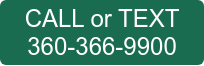 CALL or TEXT 360-366-9900