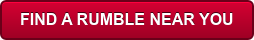 FIND A RUMBLE NEAR YOU