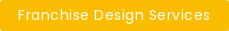 Franchise Design Services