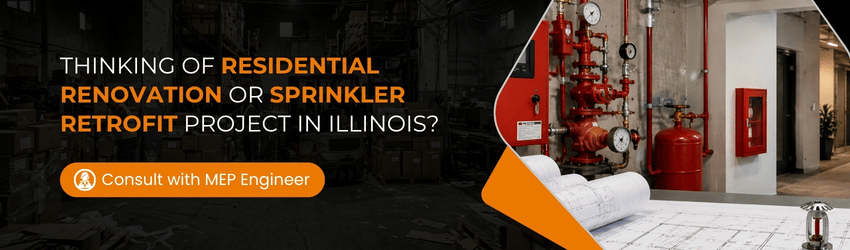 Thinking of Residential Renovation or Sprinkler Retrofit Project in Illinois