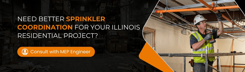 Need Better Sprinkler Coordination for Your Illinois Residential Project
