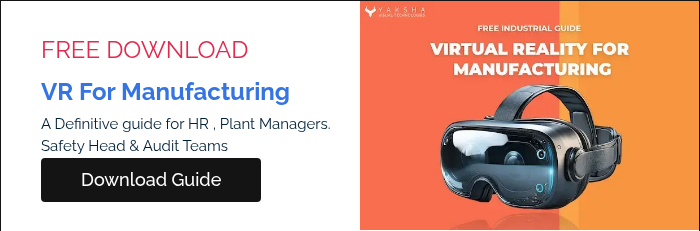 FREE&nbsp;DOWNLOAD VR For Manufacturing A Definitive guide for HR , Plant Managers. Safety Head & Audit Teams
