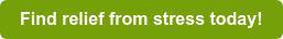 Find relief from stress today!