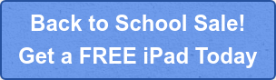 Back to School Sale! Get a FREE iPad Today