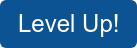Level Up!