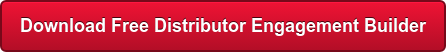 Download Free Distributor Engagement Builder