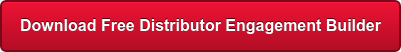 Download Free Distributor Engagement Builder