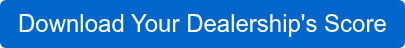 Download Your Dealership's Score