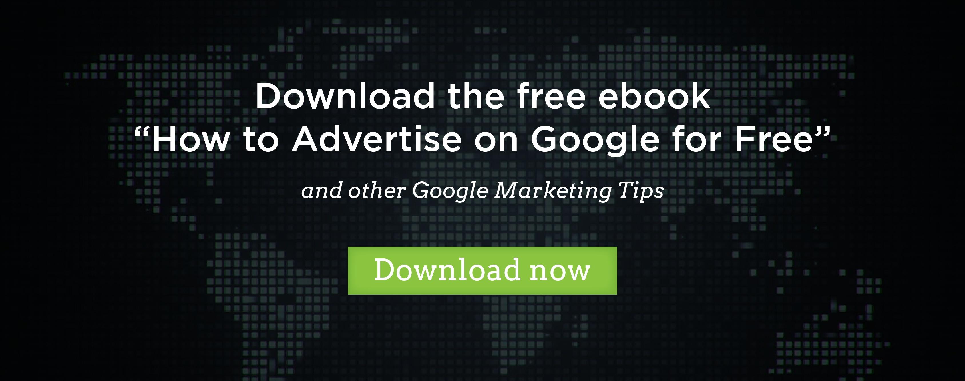 Download free ebook "How to advertise on Google for free"