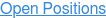 Open Positions
