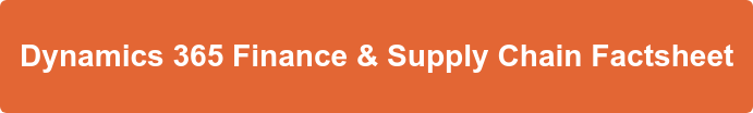 Dynamics 365 Finance & Supply Chain Factsheet