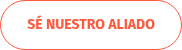 <strong>S&Eacute; NUESTRO ALIADO</strong>