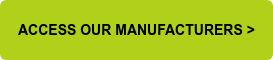 ACCESS OUR MANUFACTURERS >