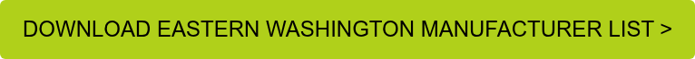 DOWNLOAD EASTERN WASHINGTON MANUFACTURER LIST >