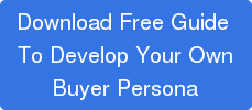 Download Free Guide  To Develop Your Own  Buyer Persona