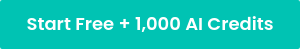 Start Free + 1,000 AI Credits
